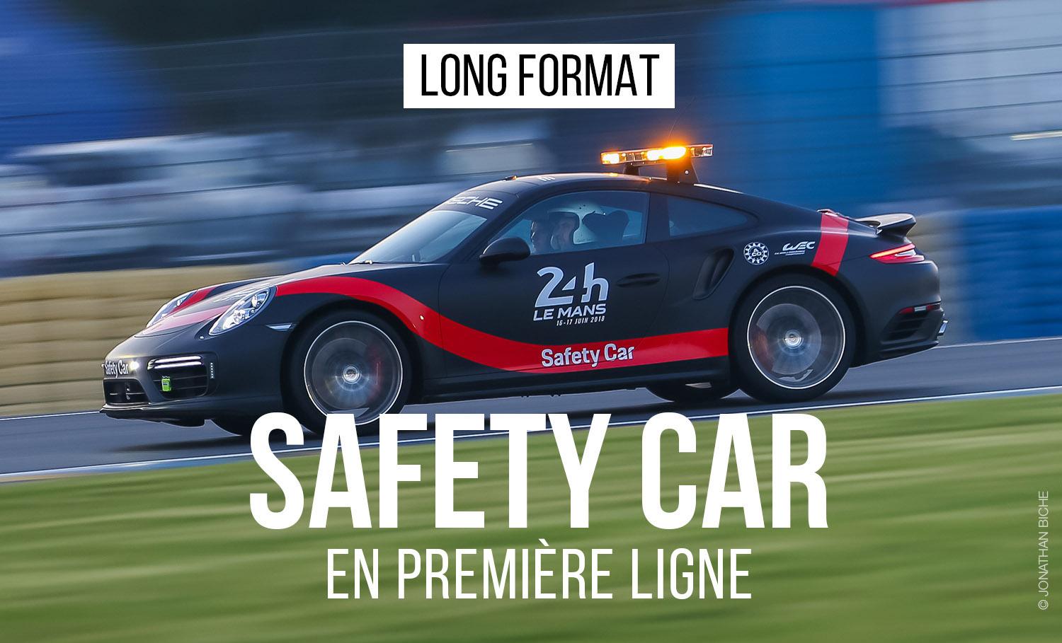 Safety Car : En première ligne des 24 Heures du Mans (long format)
