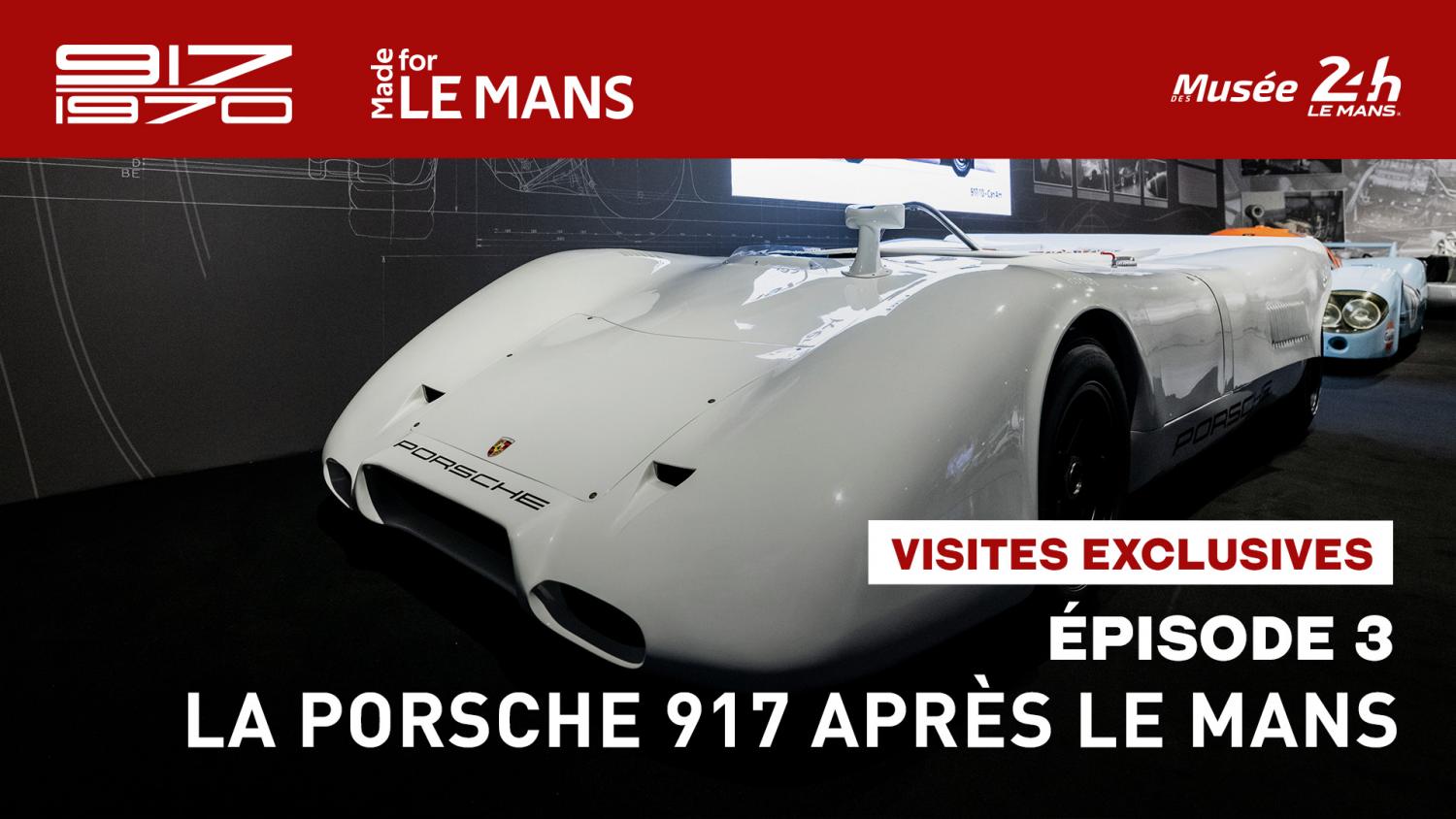 Retrouvez l’épisode 3 de la visite virtuelle de l’exposition 917 Made for Le Mans