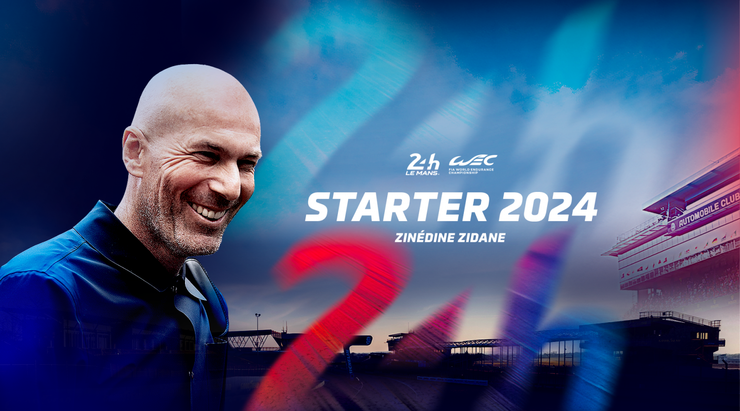 Zinédine Zidane, Official Starter for the 2024 24 Hours of Le Mans!