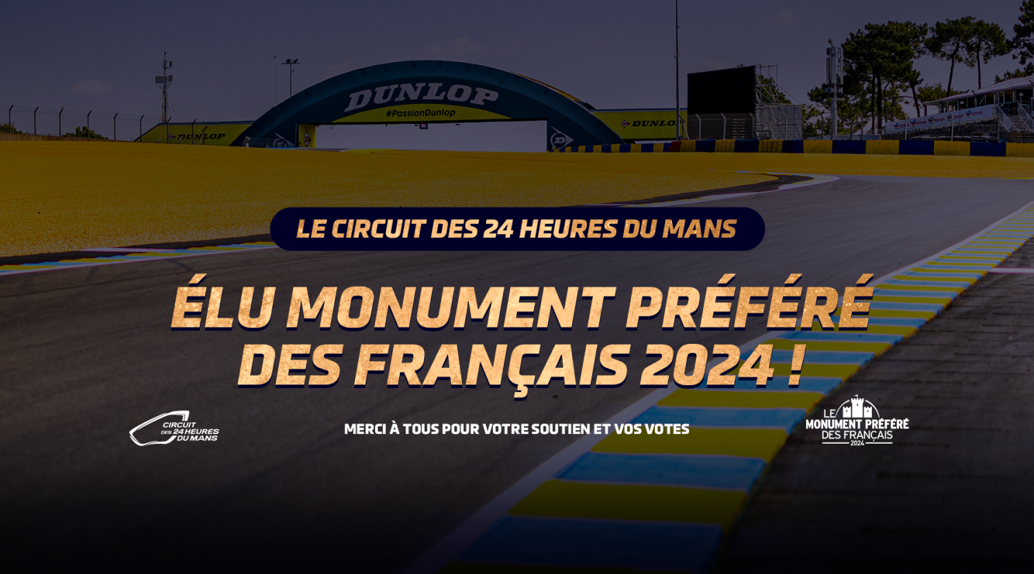 Le mythique Circuit des 24 Heures du Mans élu "Monument préféré des Français"