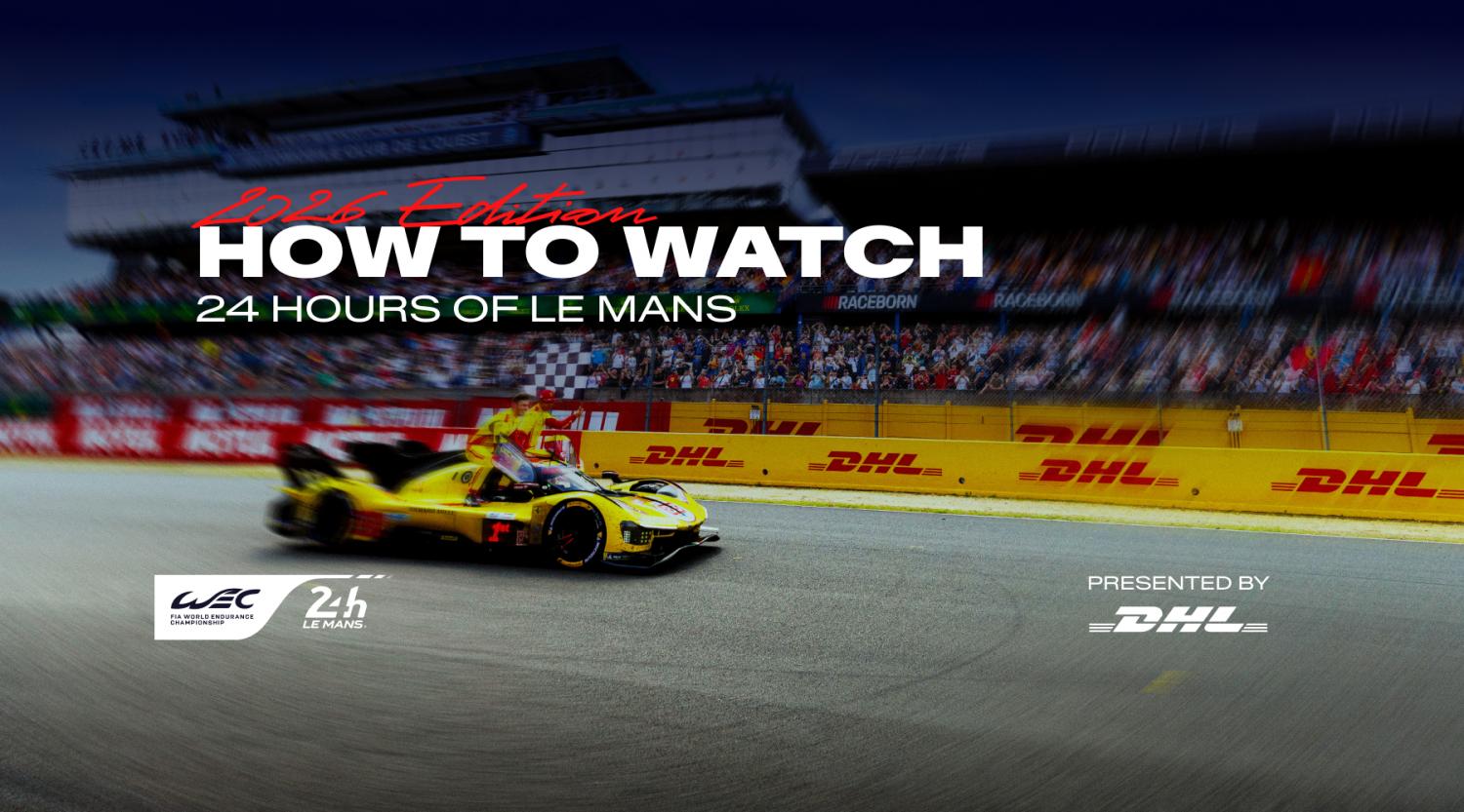 2026 24 Hours of Le Mans – Where to watch the race!