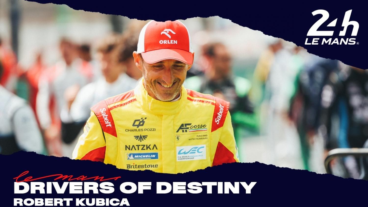 Robert Kubica: "You have to experience Le Mans to understand how special it is.”
